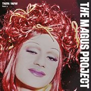 THEN / NOW, Pt. 2 cover image cdn