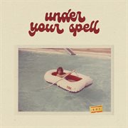 Under Your Spell EP cover image cdn
