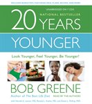 20 Years Younger : Look Younger, Feel Younger, Be Younger! cover image cdn