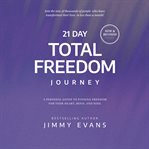 21 Day Total Freedom Journey cover image cdn