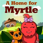 A Home for Myrtle cover image cdn