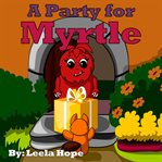 A Party for Myrtle cover image cdn