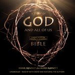 A Story of God and All of Us : A Novel Based on the Epic TV Miniseries "The Bible" cover image cdn