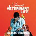 A Sweet Veterinary Life cover image cdn