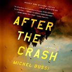 After the Crash : A Novel cover image cdn