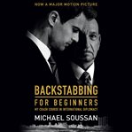 Backstabbing for Beginners : My Crash Course in International Diplomacy cover image cdn