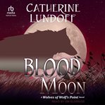 Blood Moon : Wolves of Wolf's Point cover image cdn