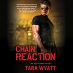 Chain Reaction : Bodyguard cover image cdn