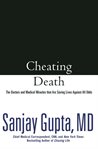 Cheating death : the doctors and medical miracles that are saving lives against all odds cover image cdn