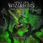 Curse of the Elf Queen : Fall of Wizardoms cover image cdn
