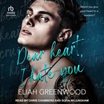 Dear Heart, I Hate You : Easton High cover image cdn