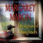 Designated daughters : a Deborah Knott mystery cover image cdn