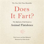 Does It Fart? : The Definitive Field Guide to Animal Flatulence cover image cdn