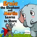 Ernie the Elephant and Martin Learns to Share cover image cdn