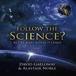 Follow the Science? cover image cdn