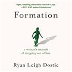 Formation : A Woman's Memoir of Stepping Out of Line cover image cdn
