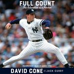Full Count : The Education of a Pitcher cover image cdn