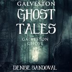 Galveston Ghost Tales cover image cdn