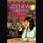 Ghost train to New Orleans cover image cdn