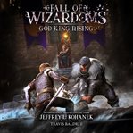 God King Rising : Fall of Wizardoms cover image cdn