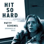 Hit So Hard : A Memoir cover image cdn