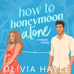 How to Honeymoon Alone cover image cdn