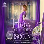 How to Marry a Viscount : Cinderella Society cover image cdn