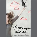 Ketchup Clouds cover image cdn