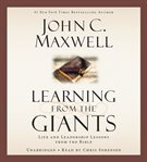 Learning from the giants : life and leadership lessons from the Bible cover image cdn