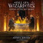 Legend of the Sky Sword : Fall of Wizardoms cover image cdn