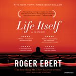 Life Itself : A Memoir cover image cdn