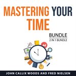 Mastering Your Time Bundle, 2 in 1 Bundle cover image cdn