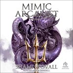 Mimic Arcanist : Astra Academy cover image cdn