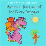 Miriam in the Land of the Furry Dragons cover image cdn