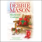 Mistletoe Cottage : Harmony Harbor cover image cdn