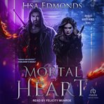 Mortal Heart : Alice Worth World cover image cdn