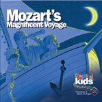 Mozart's magnificent voyage : tales of the dream children cover image cdn