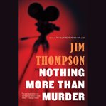Nothing More than Murder : Mulholland Classic cover image cdn