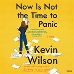 Now Is Not the Time to Panic : A Novel cover image cdn