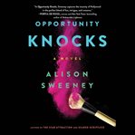 Opportunity Knocks : A Novel cover image cdn