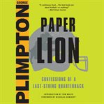 Paper Lion : Confessions of a Last-String Quarterback cover image cdn