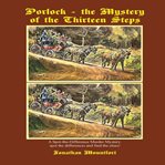 Porlock: The Mystery of the Thirteen Steps : The Mystery of the Thirteen Steps cover image cdn
