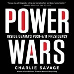 Power Wars : Inside Obama's Post-9/11 Presidency cover image cdn