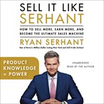 Product Knowledge = Power : Sales Hooks from Sell It Like Serhant cover image cdn