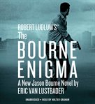 Robert Ludlum's (TM) The Bourne Enigma : Jason Bourne cover image cdn