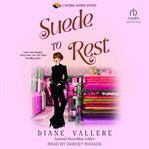 Suede to Rest : Material Witness cover image cdn
