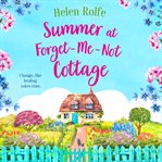 Summer at Forget-Me-Not Cottage : Me cover image cdn