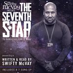 Swifty McVay presents : the seventh star : the autobiography of Ondré Moore cover image cdn