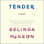 Tender : A Novel cover image cdn