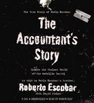 The accountant's story : inside the violent world of the Medellín cartel cover image cdn